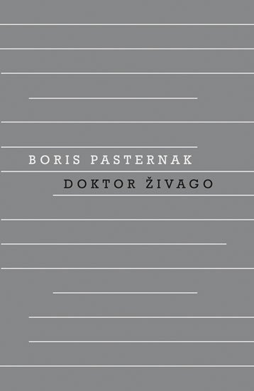 Pasternak Boris: Doktor Živago Pasternak Boris: Doktor Živago