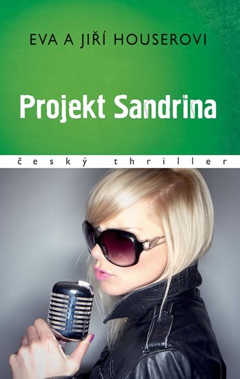 Houser Jiří: Projekt Sandrina