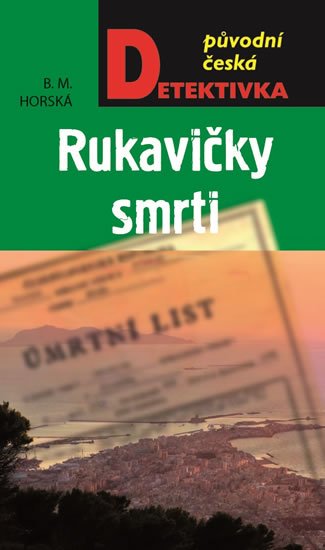 Horská B. M.: Rukavičky smrti