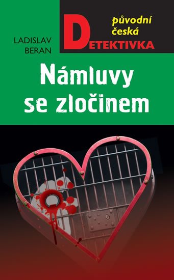 Beran Ladislav: Námluvy se zločinem