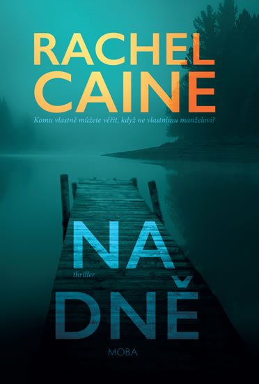 Caine Rachel: Na dně Caine Rachel: Na dně