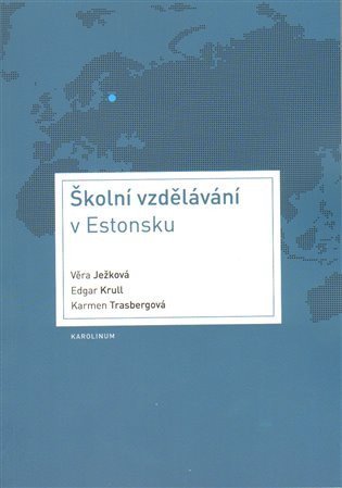kolektiv autorů: Školní vzdělávání v Estonsku
