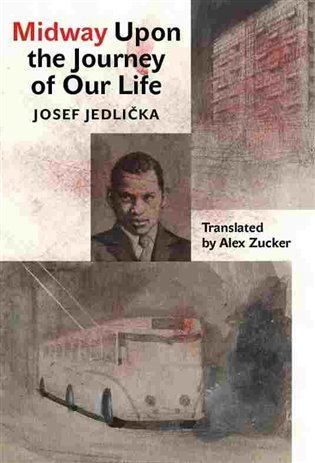 Jedlička Josef: Midway Upon the Journey of Our Life