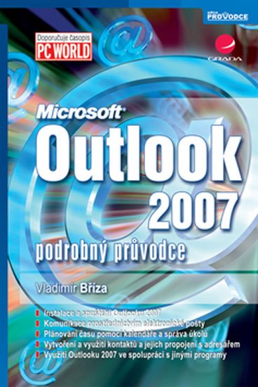 Bříza Vladimír: Outlook 2007 - podrobný průvodce Bříza Vladimír: Outlook 2007 - podrobný průvodce