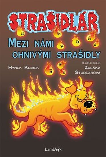 Klimek Hynek: Strašidlář - Mezi námi ohnivými strašidly