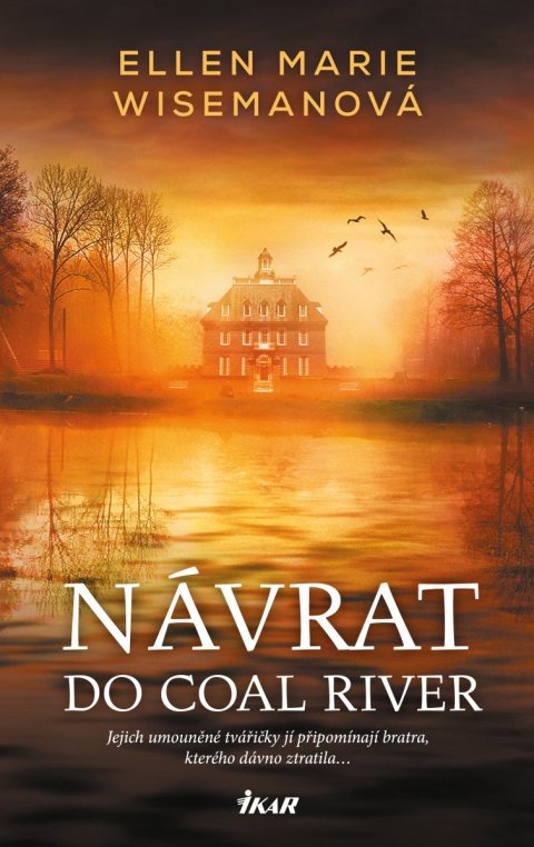 Wisemanová Ellen Marie: Návrat do Coal River
