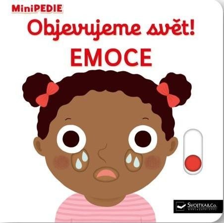 Choux Nathalie: MiniPEDIE Objevujeme svět! Emoce Choux Nathalie: MiniPEDIE Objevujeme svět! Emoce
