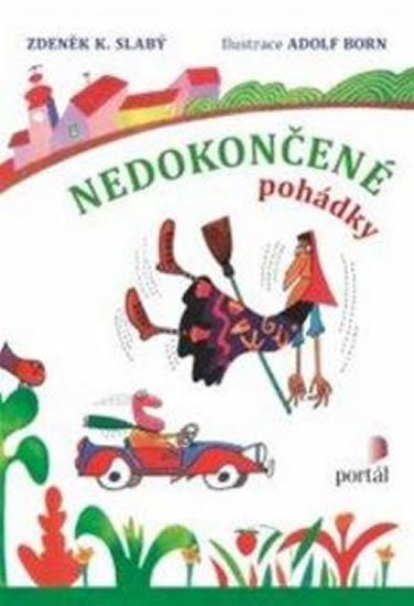 Slabý Zdeněk K.: Nedokončené pohádky