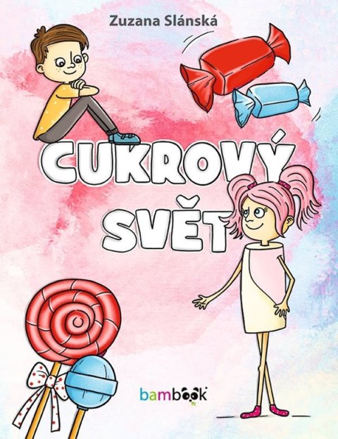 Slánská Zuzana: Cukrový svět