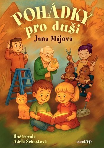 Májová Jana: Pohádky pro duši