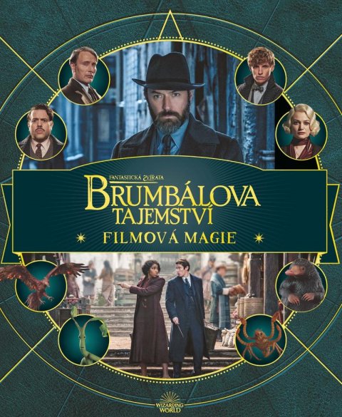 Revensonová Jody: Fantastická zvířata: Brumbálova tajemství - Filmová magie Revensonová Jody: Fantastická zvířata: Brumbálova tajemství - Filmová magie