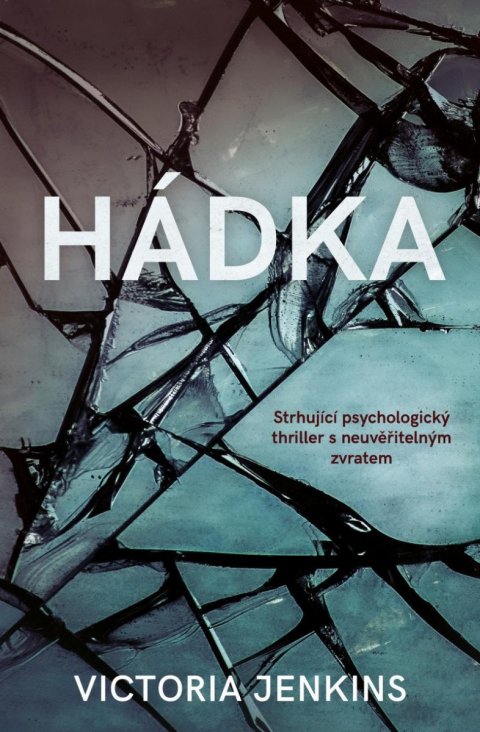 Jenkins Victoria: Hádka Jenkins Victoria: Hádka