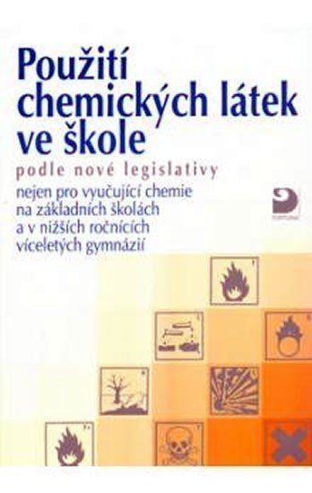 Beneš Pavel: Použití chemických látek ve škole podle nové legislativy