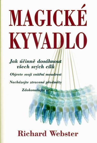Webster Richard: Magické kyvadlo
