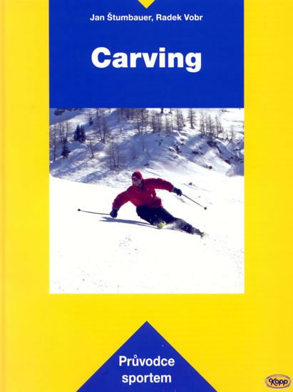 Vobr Radek: Carving - průvodce sportem Vobr Radek: Carving - průvodce sportem