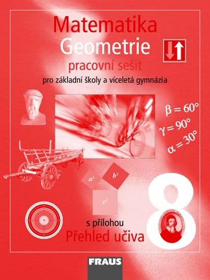 kolektiv autorů: Matematika 8 pro ZŠ a víceletá gymnázia - Geometrie - pracovní sešit