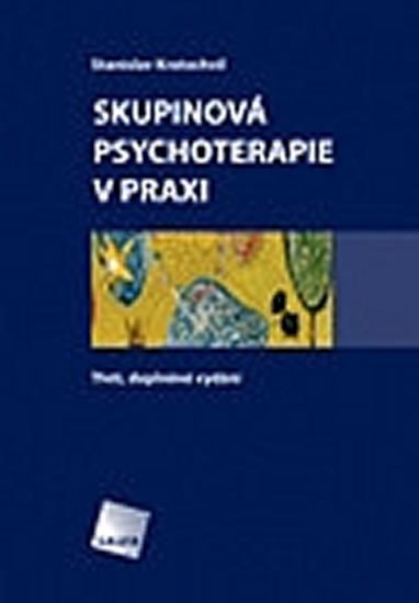 Kratochvíl Stanislav: Skupinová psychoterapie v praxi
