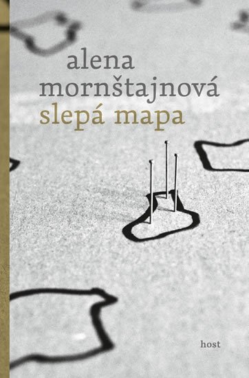 Mornštajnová Alena: Slepá mapa Mornštajnová Alena: Slepá mapa