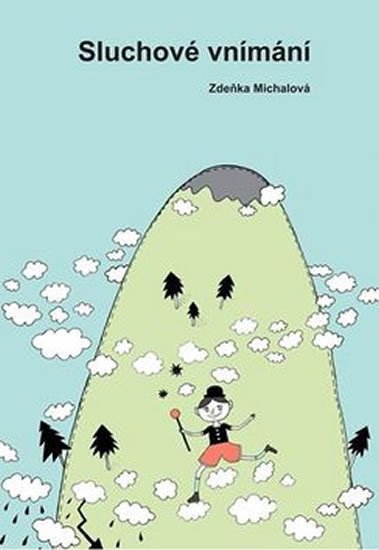 Michalová Z.: Sluchové vnímání Michalová Z.: Sluchové vnímání