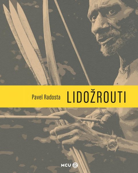 Radosta Pavel: Lidožrouti Radosta Pavel: Lidožrouti