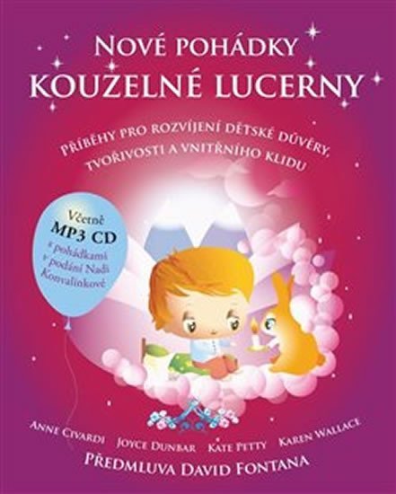 Civardi Anne: Nové pohádky kouzelné lucerny - Příběhy pro rozvíjení dětské důvěry, tvořiv