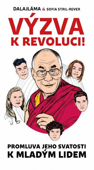 Jeho Svatost Dalajlama: Výzva k revoluci - Promluva Jeho Svátosti k mladým lidem Jeho Svatost Dalajlama: Výzva k revoluci - Promluva Jeho Svátosti k mladým lidem