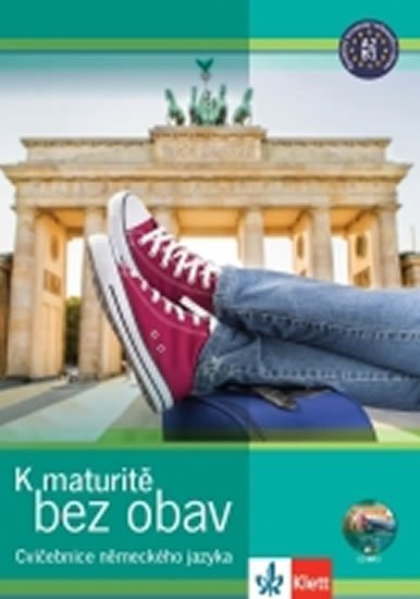 neuveden: K maturitě bez obav – nové vydání (Cvičebnice německého jazyka)
