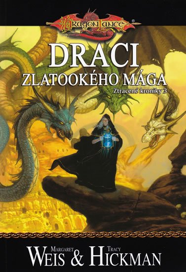 Weis Margaret, Hickman Tracy: DragonLance (06) - Draci zlatookého mága Weis Margaret, Hickman Tracy: DragonLance (06) - Draci zlatookého mága
