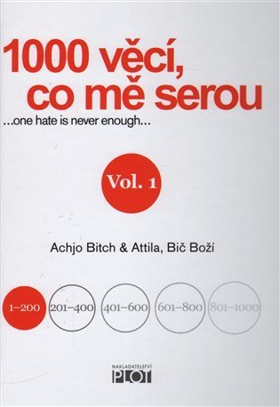 Bitch Achjo: 1000 věcí, co mě serou - díl I.