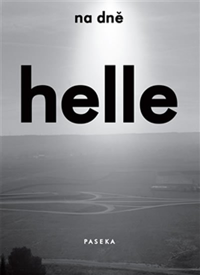 Helle Helle: Na dně Helle Helle: Na dně