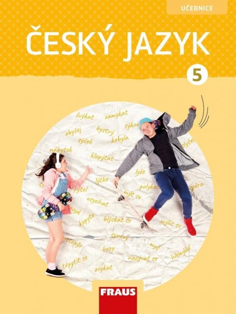 Babušová Gabriela: Český jazyk 5 - Učebnice (nová generace) Babušová Gabriela: Český jazyk 5 - Učebnice (nová generace)