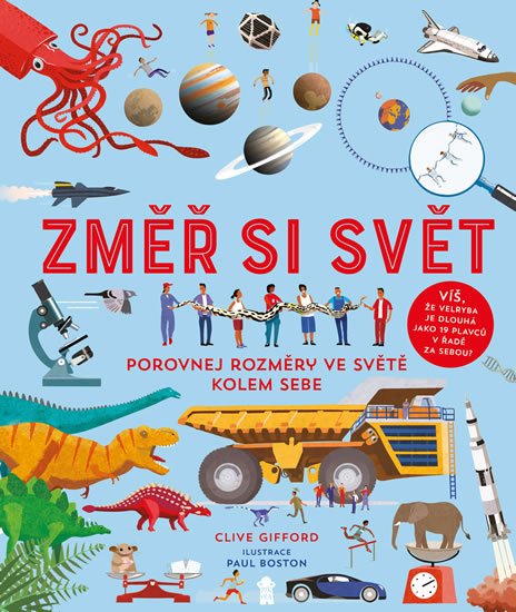 Gifford Clive: Změř si svět! Porovnej rozdíly ve světě kolem sebe
