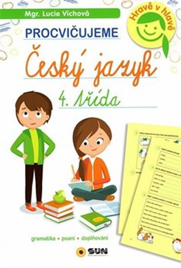 Víchová Lucie: Český jazyk 4. třída - procvičujeme