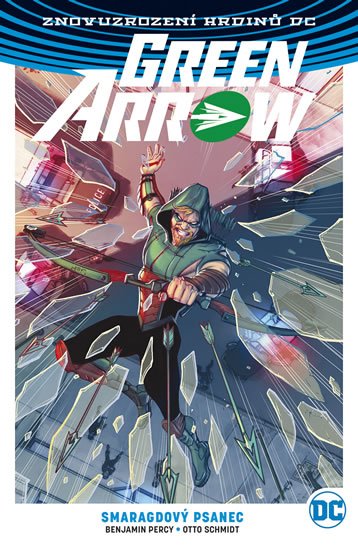 Percy Benjamin: Green Arrow 3 - Smaragdový psanec Percy Benjamin: Green Arrow 3 - Smaragdový psanec