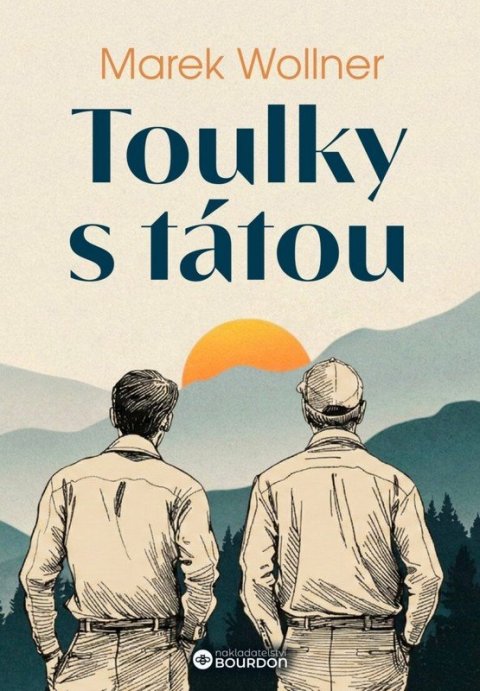 Wollner Marek: Toulky s tátou