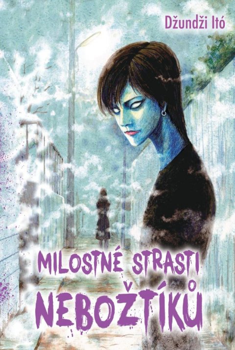 Itó Džundži: Milostné strasti nebožtíků Itó Džundži: Milostné strasti nebožtíků