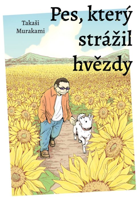 Murakami Takaši: Pes, který strážil hvězdy