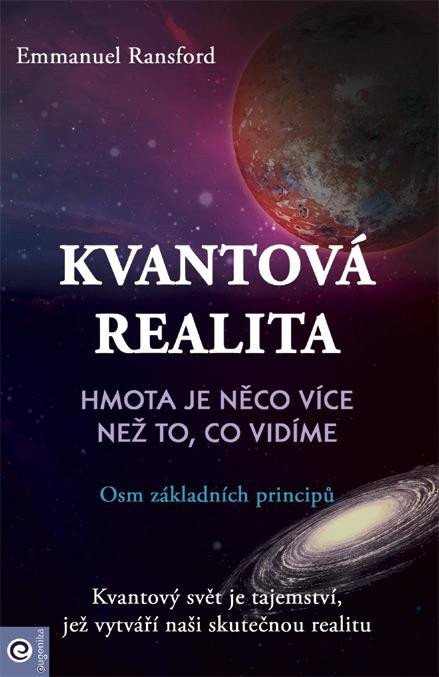 Ransford Emmanuel: Kvantová realita - Hmota je něco více než to, co vidíme