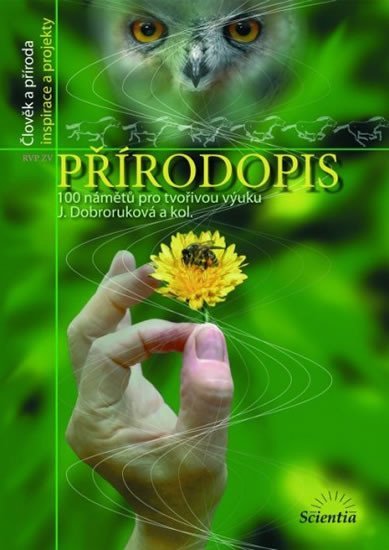 Dobroruková Jana: Přírodopis - 100 námětů na tvořivou výuku