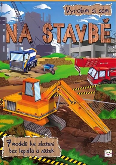 Brydak Piotr: Vyrobím si sám - Na stavbě Brydak Piotr: Vyrobím si sám - Na stavbě