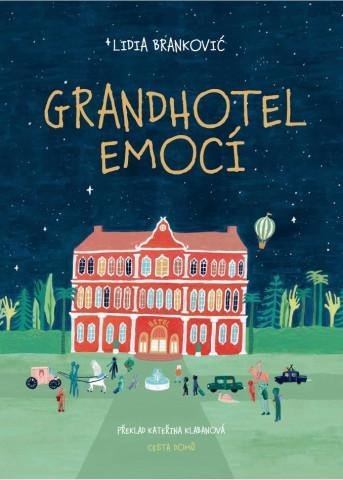 Brankovic Lidia: Grandhotel emocí