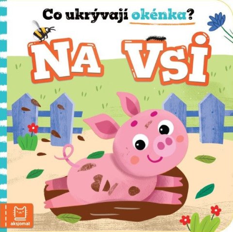 Podgórska Anna: Co ukrývají okénka? Na vsi Podgórska Anna: Co ukrývají okénka? Na vsi