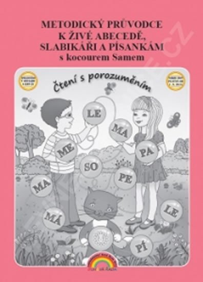 Andrýsková Lenka: Metodický průvodce k Živé abecedě, Slabikáři a Písankám s kocourem Samem