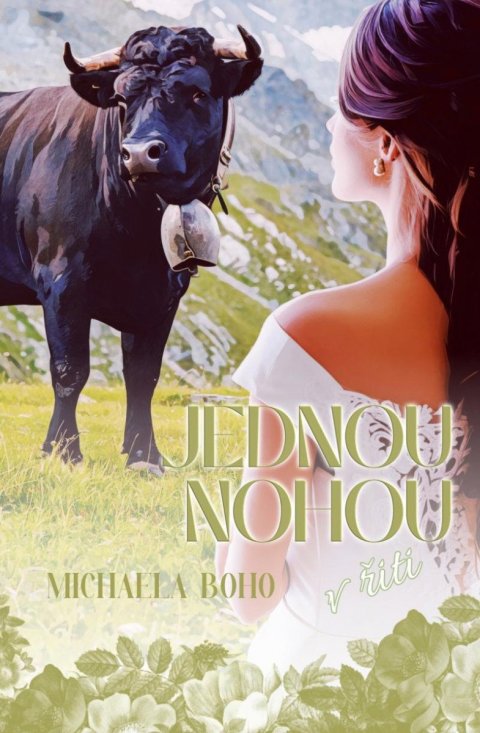 Boho Michaela: Jednou nohou v řiti Boho Michaela: Jednou nohou v řiti