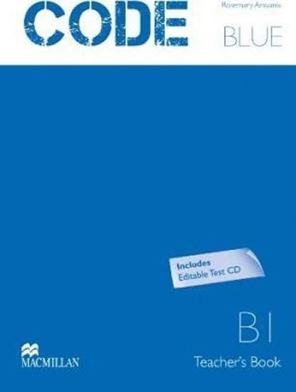 Cochrane Start: Code Blue B1: Teacher´s Book + Test CD Pk