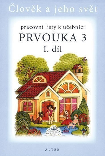 Bradáčová Lenka: Prvouka 3/1 - Pracovní listy k učebnici