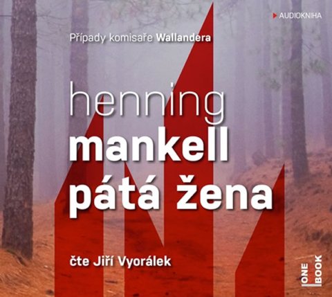 Mankell Henning: Pátá žena - CDmp3 (Čte Jiří Vyorálek)