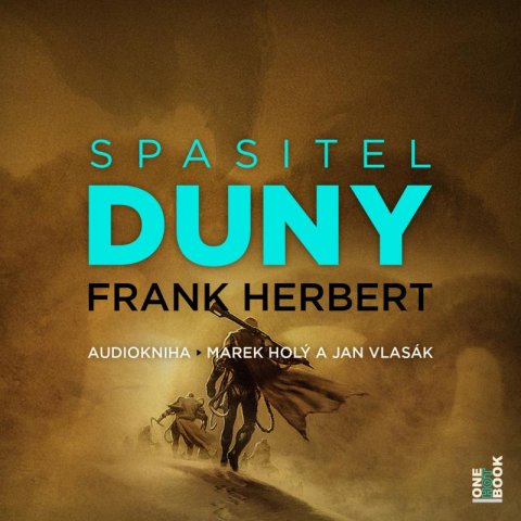 Herbert Frank: Spasitel Duny - CDmp3 (Čte Marek Holý a Jan Vlasák) Herbert Frank: Spasitel Duny - CDmp3 (Čte Marek Holý a Jan Vlasák)