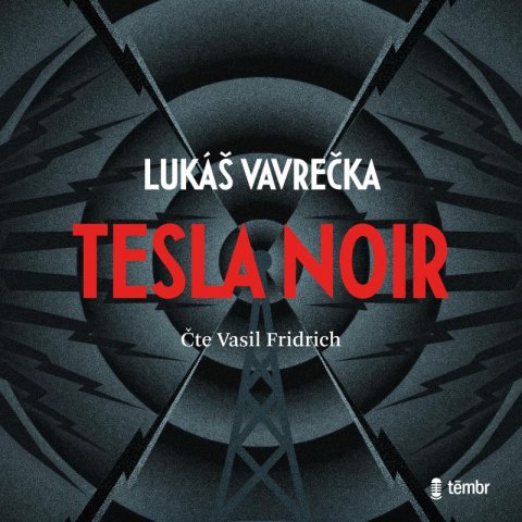 Vavrečka Lukáš: Tesla Noir - audioknihovna
