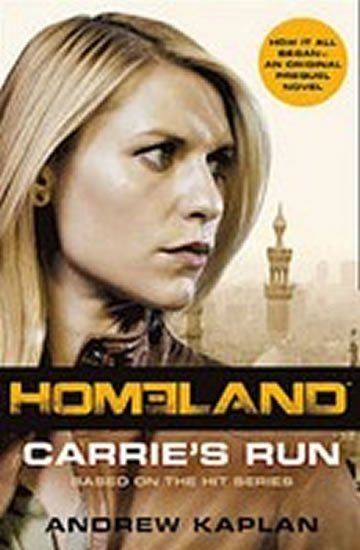 Kaplan Andrew: Homeland - Carrie´s Run